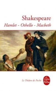 Hamlet othello macbeth von - othello,