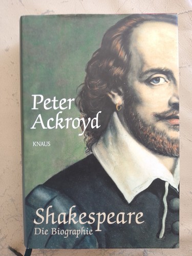 Peter ackroyd shakespeare - ackroyd:,