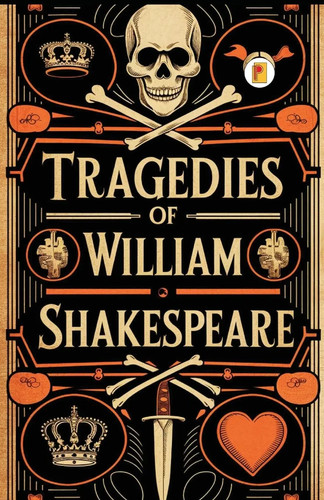 Tragedies william - of,